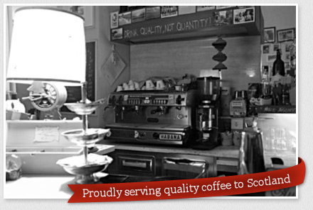 Proudly serving quality coffee to Scotland